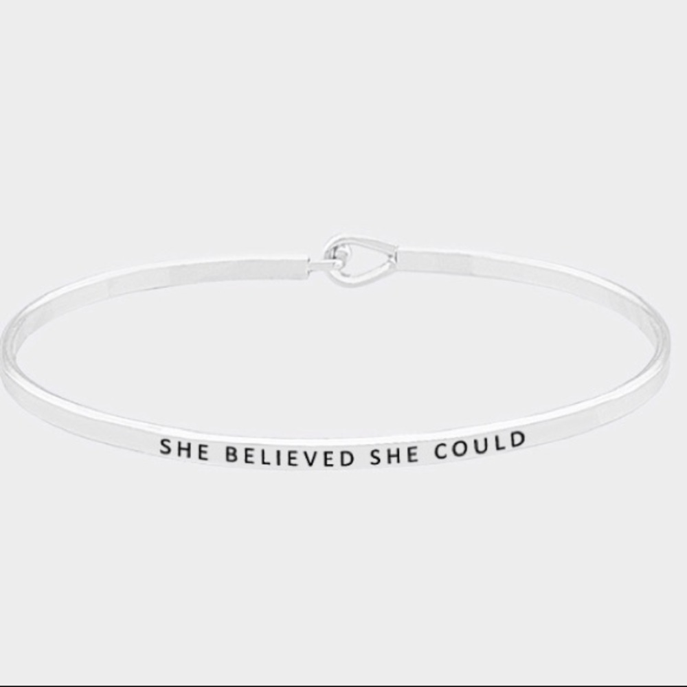 She believed she could Bracelet